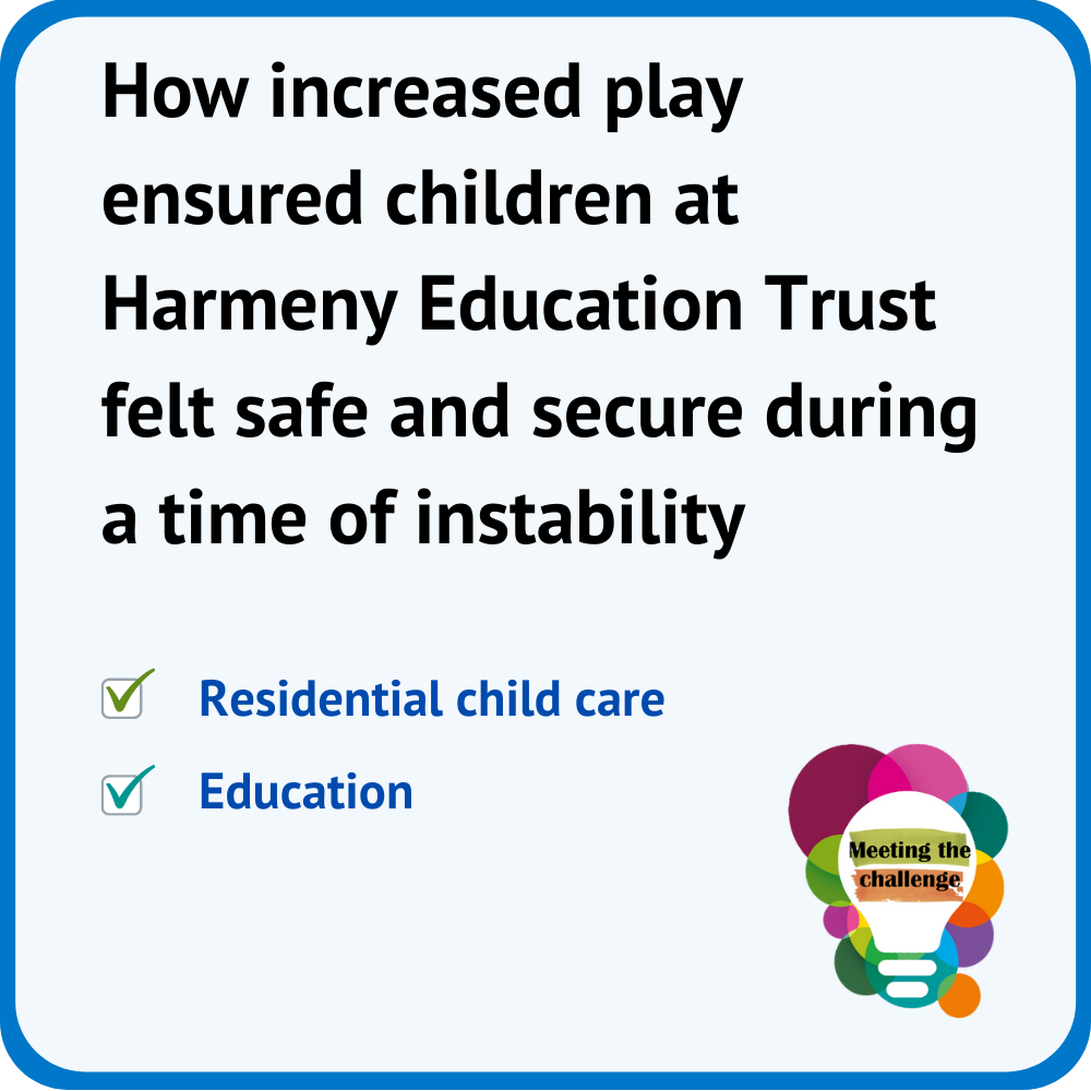 Meeting the challenge -  Increased play at Harmeny Education Trust