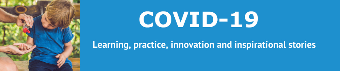 Text in image: COVID-19: Learning, practice, innovation and inspirational stories