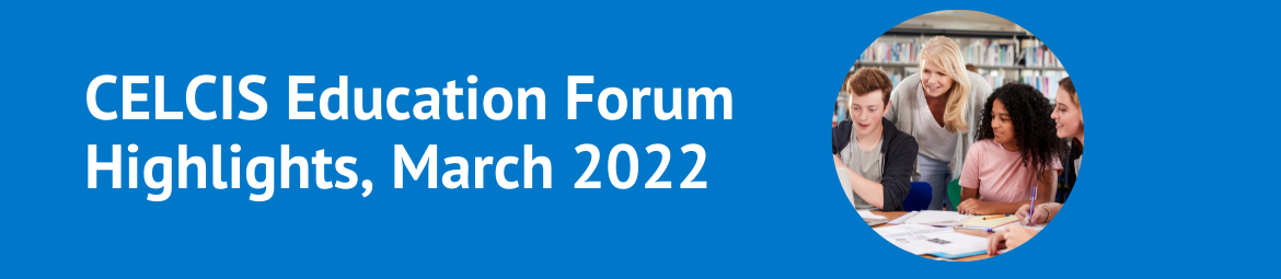 CELCIS Education Forum March 2022