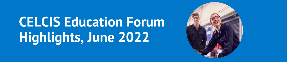 CELCIS Education Forum Highlights, June 2022