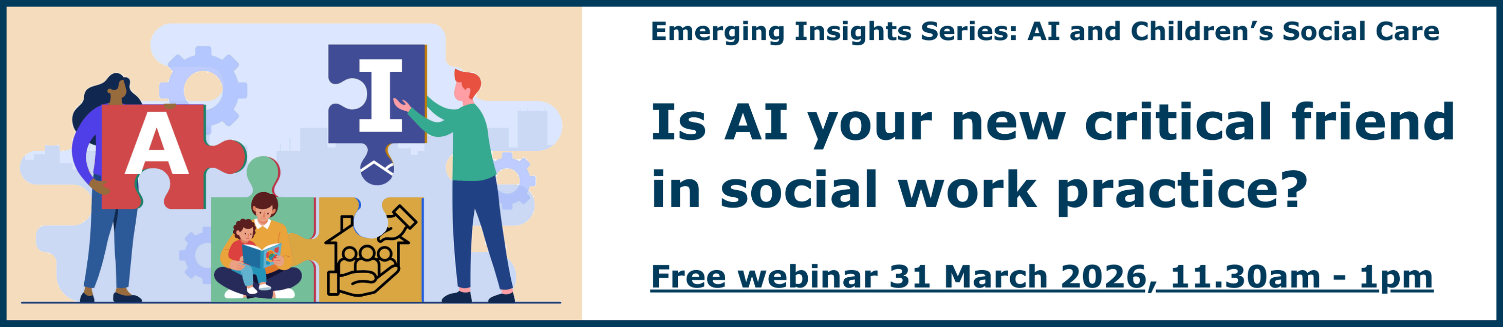 A graphic showing A CELCIS Emerging Insight Series webinar entitled: 
Is AI your new critical friend in social work practice?