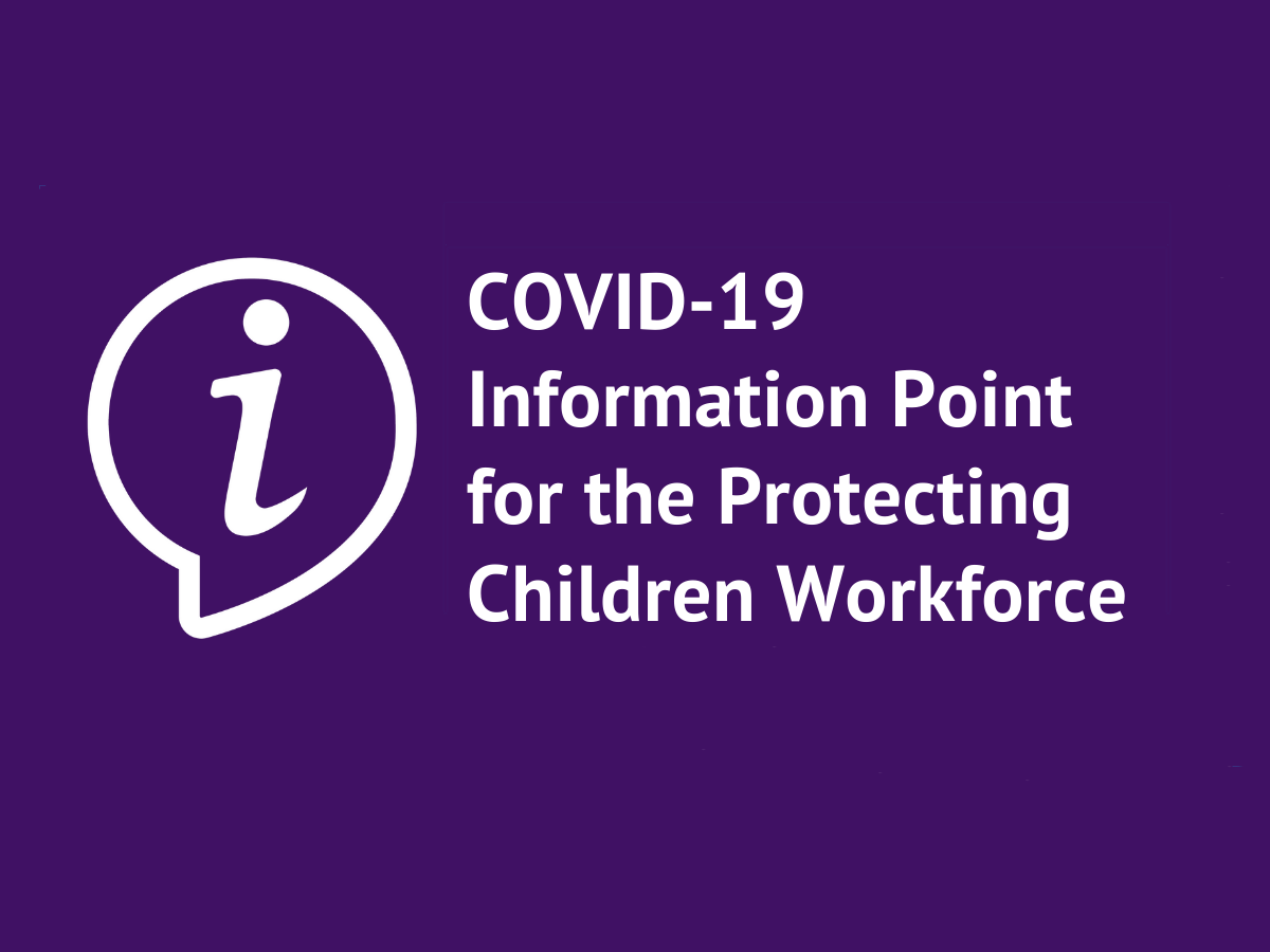 Information for the Protecting Children Workforce