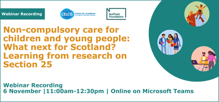 Non-compulsory care for children and young people: What next for Scotland? Learning from research on Section 25