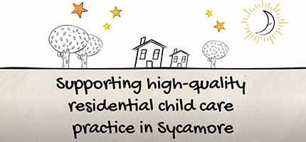 Supporting change in residential child care through the use of practice profiles and Active Implementation