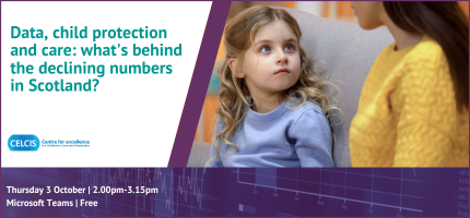 Data, child protection and care: what's behind the declining numbers in Scotland?